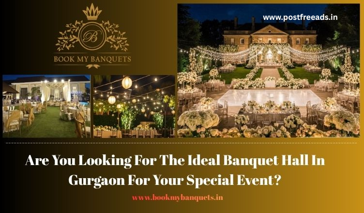 Ideal Banquet Hall In Gurgaon For Your Special Event